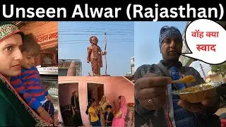 Explore Alwar Rajasthan || Unseen Alwar Ride || A.K Sukhraliya Vlogs|| Ankush
