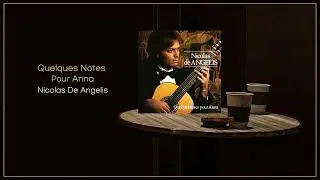 Nicolas De Angelis - Quelques Notes Pour Anna / Instrumental Music / FLAC