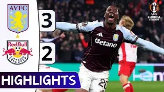 Aston Villa vs Red Bull Salzburg (3-2) | All Goals & Highlights 🔥