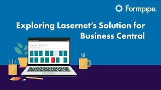 Exploring Lasernet&rsquo;s Solution for Business Central (Demo)