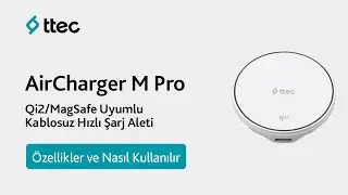 ttec AirCharger M Pro Qi2/MagSafe &Ouml;zellikli 15W iPhone/Android  Hızlı Şarj Aleti&ndash; &Ouml;zellikler