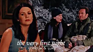 lorelai & luke | the very first night