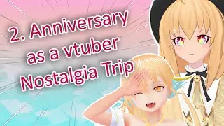 【 ENVtuber】2. ANNIVERSARY NOSTALGIA TRIP // The life of Lyquie