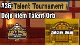 The Battle Cats - #36: Talent Tournament - M&agrave;n dojo kiếm talent orb mới