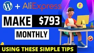 Dropship This Now ❤️ Make $793 Monthly with Aliexpress & eCommerce Dropshipping on WordPress
