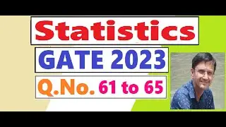 Question 61 to 65 | GATE 2023 Statistics | Short Cut tricks