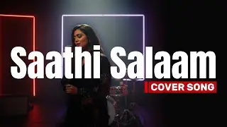 Saathi Salaam (Cover) &ndash; Coke Studio | Pakistani Folk Fusion | Reimagined Version