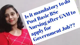 chances of getting government jobs after GNM or Post Basic BSc Nursing