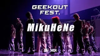 MikuHeNe  - GEEKOUT FEST. 2023