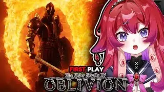 ITS MY FIRST TIME PLAYING OBLIVION (blind playthough) | Vtuber