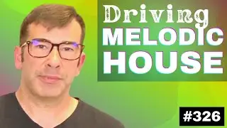 How to Driving Melodic House Tale of Us, ARTBAT, & Ben B&ouml;hmer | Live Electronic Music Tutorial #326