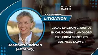 Legal Eviction Grounds In California | Landlord Tips From Monterey Business Lawyer