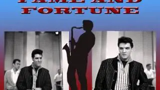 ELVIS PRESLEY - Fame and Fortune (1960) Great Sax Version!