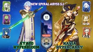 New Spiral Abyss 5.1 |  C1 Ayato Hyperbloom & C0 Navia Hypercarry | Genshin Impact