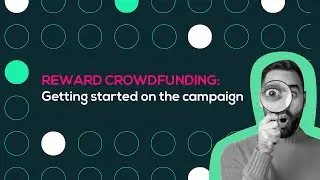 Reward crowdfunding: getting started on the  campaign crowdfunding?