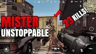 Mr. UNSTOPPABLE! | 23 Kills FPP Solo Vs Squad | PUBG Mobile