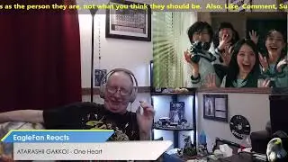 EagleFan Reacts to One Heart by ATARASHII GAKKO! - Catchy and Fun