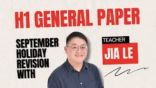 JC1 H1 General Paper Sept Holiday Revision Class