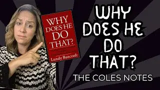 Why Does He Do That? | Coles Notes Summary of Lundy Bancroft’s Book