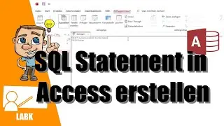 SQL Statement in Access erstellen und ausführen