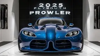 The New 2025 Plymouth Prowler Officially Redesign - FIRST LOOK!