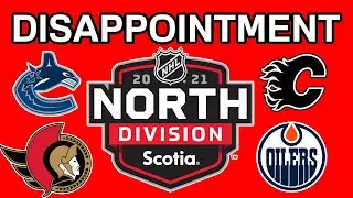 Who's The BIGGEST DISAPPOINTMENT in The NHL North Division? NHL News, Rankings 2021