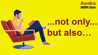 Not only&hellip;but also&hellip; | English Speaking Basics | Awabe