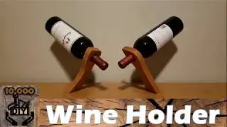 Wine Bottle Holder DIY | Floating wine bottle holder | Wine bottle balancer | balancing wine holder