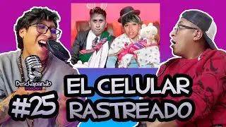 EL CELULAR RASTREADO #25 (Deschapando Podcast)