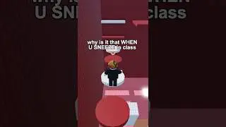 Sneezing in class 😭🙏 #rblx #roblox #relatable