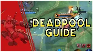 Deadpool Gameplay Guide | Marvel Super War