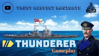 Wows Blitz • Thunderer 🇬🇧 [ Solo ]