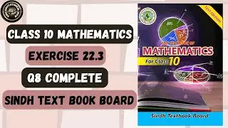Exercise 22.3 Question 8 | Arithmetic, Geometric, Harmonic Mean, Median & Mode Class 10 Sindh Board