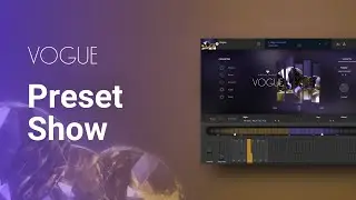 Preset Show | Virtual Pianist VOGUE