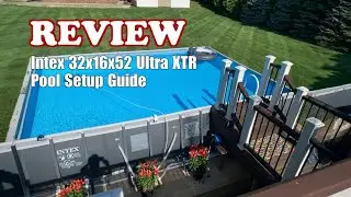 Intex 32'x16' Ultra XTR Pool Review: Full Setup & Features 2025