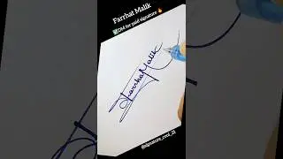 Farrhat Malik Signature ||#shorts #youtubeshorts #shortsvideo #amanunique