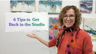 6 Tips to Get Back into the Studio!