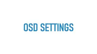 How to configure OSD Settings
