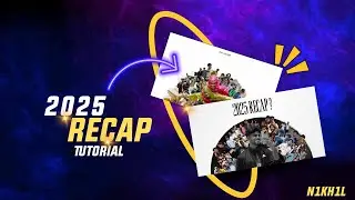 2025 RECAP Tutorial | Capcut | N1KH1L
