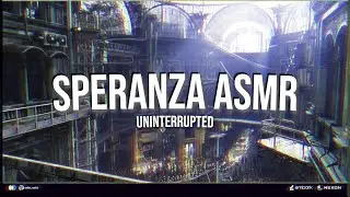 [ASMR] 1 Hour of Uninterrupted Speranza Background Noise