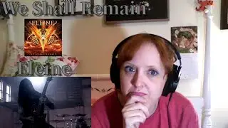 Eleine - We Shall Remain - First Time EVER reacting to this band!!!!