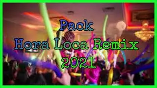 Pack De Hora Loca (Actualizado) 2021(DESCARGA GRATUITA) By Dj Wilmer