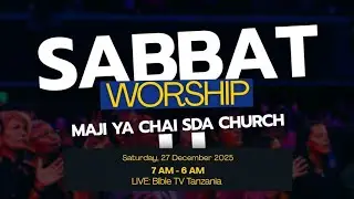 Ibada ya Sabato Live | Maji ya Chai SDA Church - EV. ADAM MABINA | Bible TV Tanzania