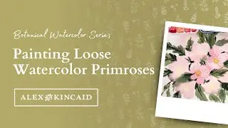 🌸Step-By-Step Watercolor Tutorials Day 6: Primrose🌸