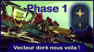 [No Man's Sky Next Gen] Guide exp&eacute;dition / Phase 1 (FR)
