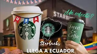 &iquest;Por qu&eacute; demor&oacute; en llegar a Ecuador Starbucks? | &iquest;Hace impactar a Sweet and Coffee? ☕