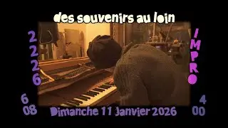 improvisation pour piano - 2226 des souvenirs au loin