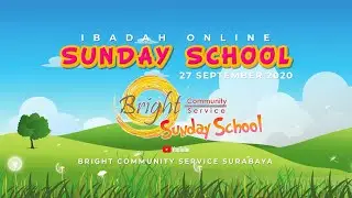 &laquo;Kelas Batita-Balita&raquo; Ibadah Online Sunday School BCS Surabaya 27 September 2020