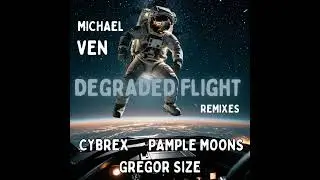 MICHAEL VEN - Degraded Flight ( CYBREX Remix ) ( PIMP'S TITS RECORDS )