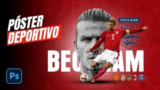 🟢 Crea un impresionante Póster Deportivo en Photoshop: Tutorial Paso a Paso (Artwork Beckham)